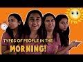 Types of People In The Morning | MostlySane