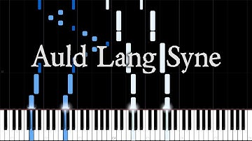 Auld Lang Syne [Piano Tutorial] (Synthesia)