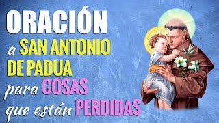 Oración de San Antonio de Padua para COSAS PERDIDAS