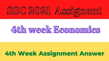 SSC Assignment 2021 Economics 4th Week  SSC 2021 assignment 4th week EconomicsAssignment SSC 2021