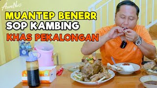 MUANTEP BENERRR !!! ABANG NARJI MAKAN SOP KEPALA KAMBING KHAS PEKALONGAN