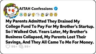 My Parents Admitted They Drained My College Fund To Pay For My Brother… Reddit Family Stories