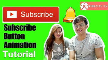 How to create Subscribe Button Animation in KineMaster tagalog Tutorial
