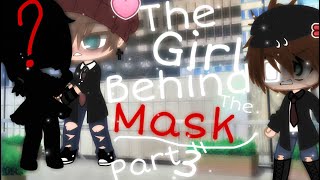 The Behind The Mask}/PART 3!!!!!!/GCMM - YouTube