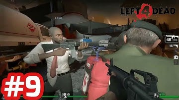 Left 4 Dead - Gameplay Walkthrough - Part 9 (PC)