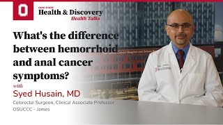 What's the difference between hemorrhoid and anal cancer symptoms? | Ohio State Medical Center