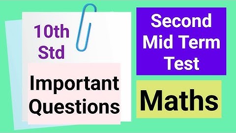 10th Std - Maths | Second Mid Term Test - Important Questions
