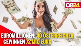 Euromillionen: 40 Österreicher gewinnen 72,1 Millionen Euro