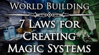 7 Laws of Magic Systems  The Art of World Building