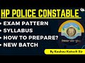 Hp police constable recruitment 2024  syllabus exam pattern  how to prepare  complete strategy