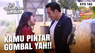 Lucunya Devan Gombalin Alya | KAU DITAKDIRKAN UNTUKKU | EXTENDED | EPS.180