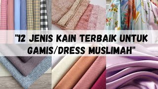 12 JENIS KAIN YANG PALING COCOK UNTUK GAMIS DAN DRESS WANITA MUSLIM screenshot 1