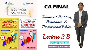 CA Final Audit - Live Demo Class - New Syllabus - Lecture 2B - CA Aarti N. Lahoti