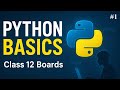 Python Basics Class-12 | Boards | Part-1 | Detailed Notes and explanation
