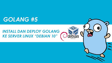 TUTORIAL DEPLOY GOLANG KE SERVER #5