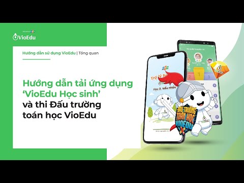 [VioEdu TV] Hướng dẫn tải ứng dụng VioEdu Học sinh và thi Đấu trường toán học VioEdu