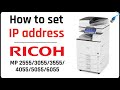 How to set IP address on a RICOH copier - network settings - MP 2555 / 3055/3555/4055/5055/6055