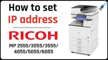 How to set IP address on a RICOH copier - network settings - MP 2555 / 3055/3555/4055/5055/6055