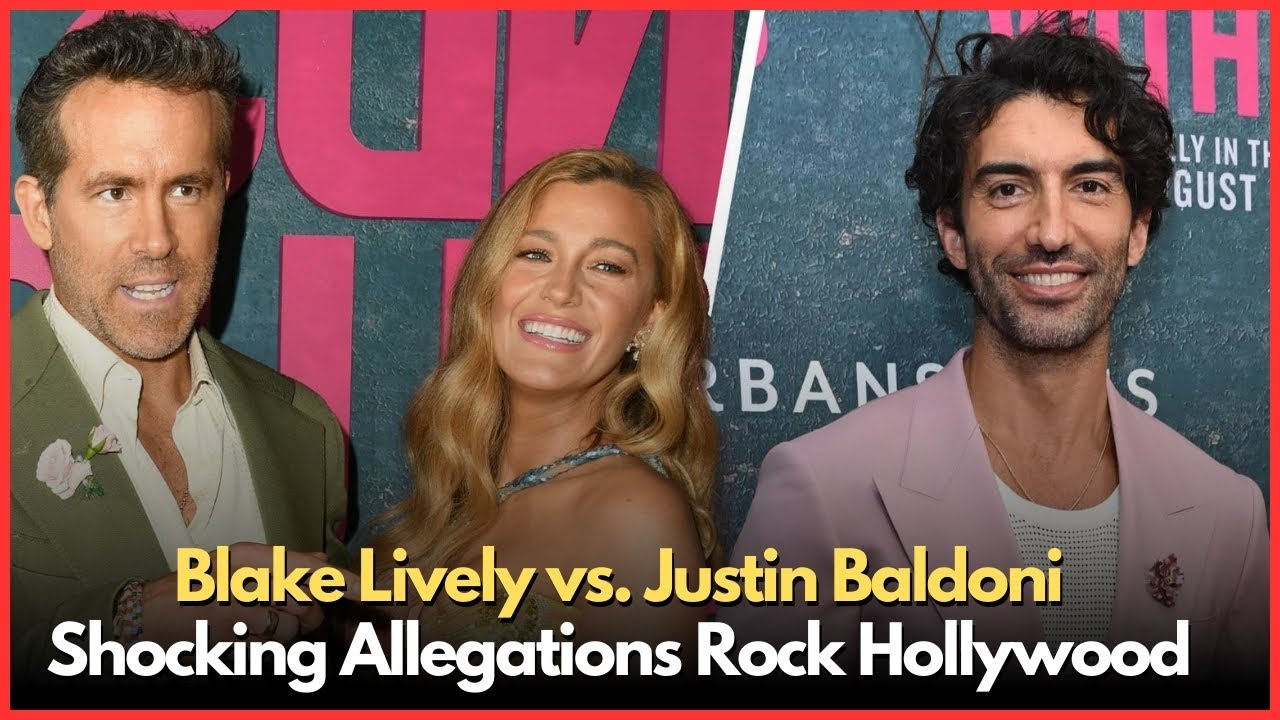 Blake Lively VS Justin Baldoni Shocking Allegations Rock Hollywood