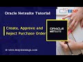 Create approve and reject purchase order  po approval process  bisp netsuite training