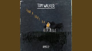 Leave a Light On (Hight Remix) - Tom Walker
