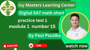 Digital SAT math short practice test 1, module 1, number 15 || Ivy Masters
