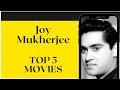 Joy mukherjee top 5 movies