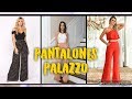 PANTALONES PALAZZO  2020 / HERMOSAS CONVINACIONES DE MODA