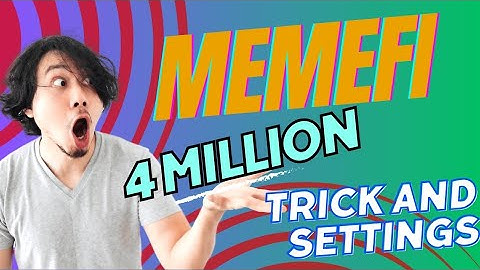 MemeFi New Trick and Settings to Get 04 Million Points || Important Settings