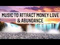 Music To Attract Money Love and abundance! Relaxing music stress relief meditation music!