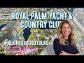 Boca Raton Luxury Neighborhood Tours: Royal Palm Yacht & Country Club