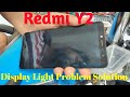 Redmi Y2 Display light problem Solution