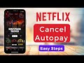 How to Cancel Autopay in Netflix !!