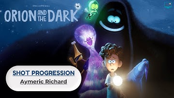 Behind the Magic: Orion and the Dark Animation Shot Progression ✨🌌 | Aymeric Richard