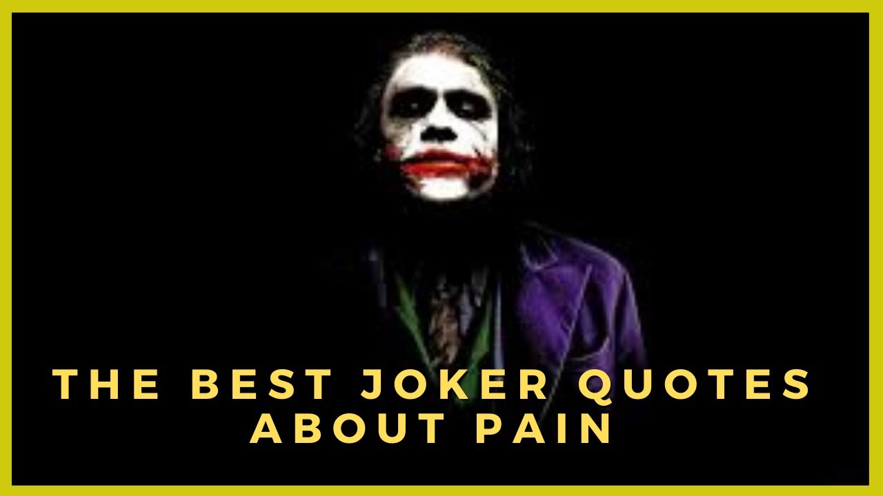 Daily Quotes The Best Self Respect Joker Quotes About Pain Motivational Playlist Joker Quotes Youtube