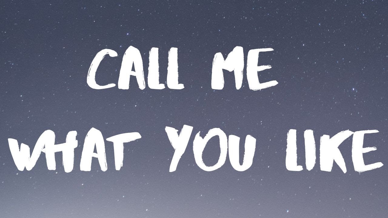 Lovejoy Call Me What You Like Lyrics YouTube