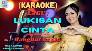 Lukisan Cinta Karaoke | Karaoke Dangdut Official | Cover PA 600
