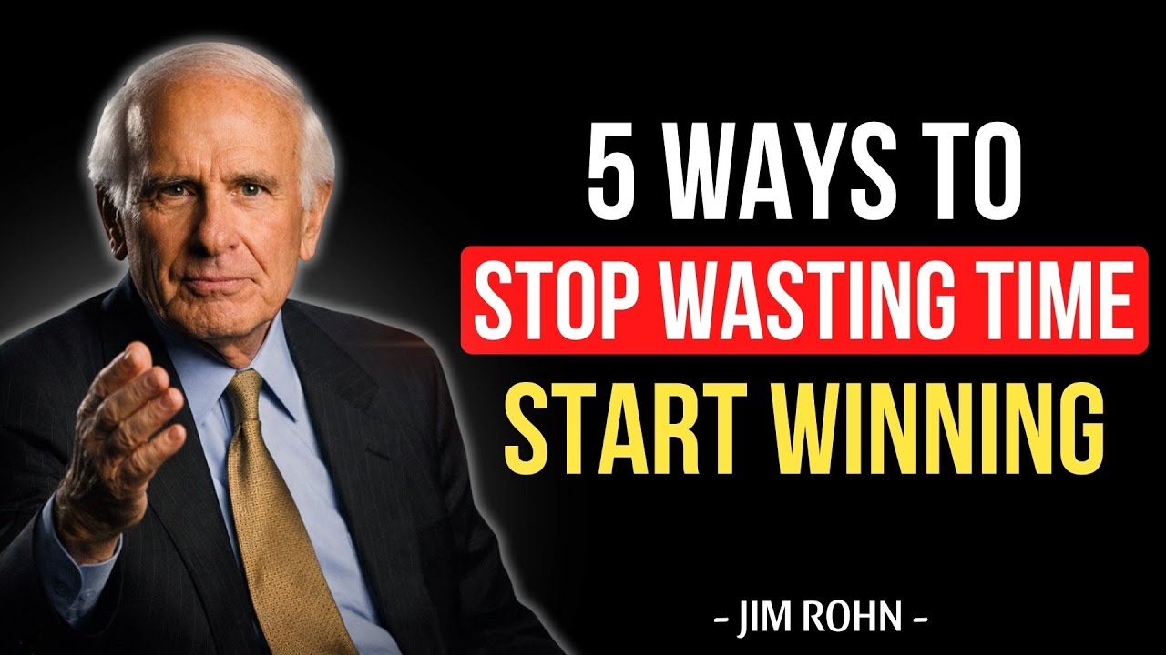 HOW TO STOP WASTING TIME AND START WINNING TODAY | Jim Rohn