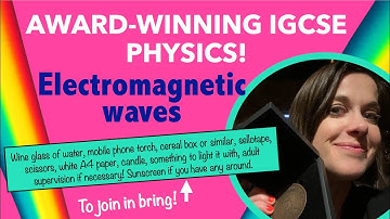 IGCSE Physics: Waves 2: Electromagnetic Waves!