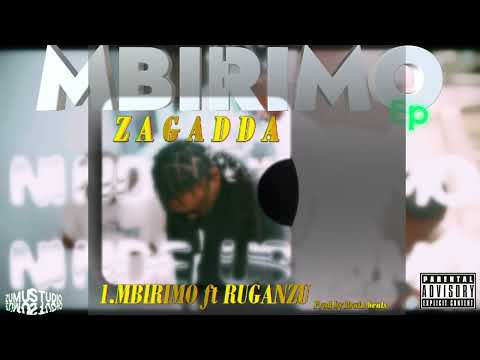 MBIRIMO By Zagadda Ft Ruganzu Official Audio 2025