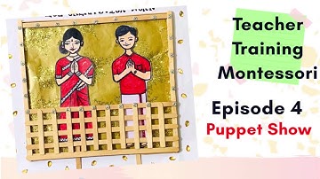Puppet show | Episode 4 | Art & Craft Teacher training Montessori series | #TTM #simpleart&craft