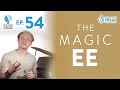 Ep. 54 "The Magic EE" - Voice Lessons To The World