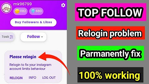 Top follow app relogin problem solution | Relogin problem in top follow | Top follow relogin