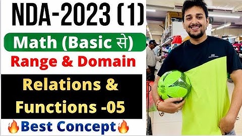 Relations & Functions-05|Range & Domain |NDA 2023|Pranav Pandey
