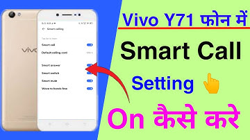 Vivo Y71 Smart Call Setting || How To On Smart Call Setting y71