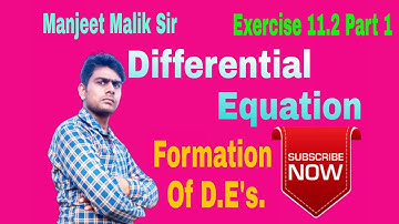 Differential Equation Ex. 11.2 Part 1 Elements Maths Class 12