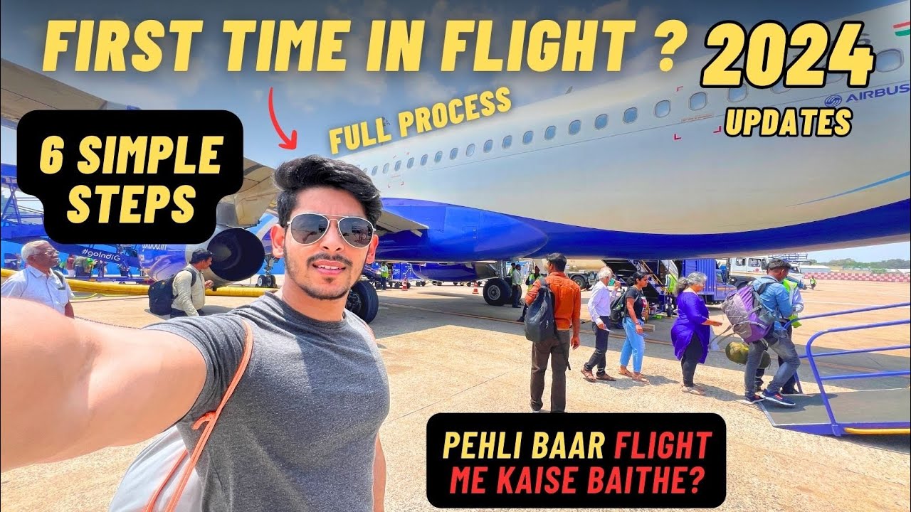 How To Travel In a Flight FIRST Time In 2024 Beginners Guide 6 Easy Steps | Flight Me Kaise Baithe?