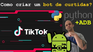 Bot / robô de curtidas para TikTok com Python/ADB