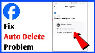 How to Fix Facebook Post Auto Delete Problem