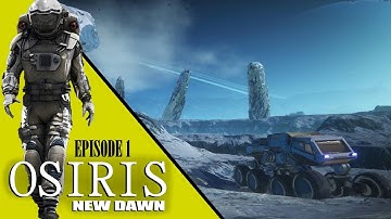 Osiris: New Dawn: Episode 1